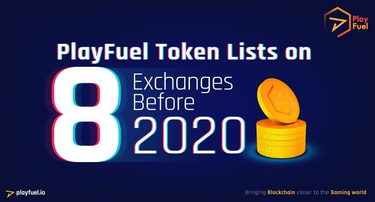 PlayFuel (PLF) Token Lists on 8 Exchanges Before 2020