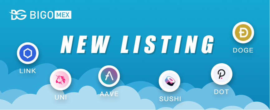 BigoMex Announces New Listings: DOT, UNI, SUSHI, LINK, DOGE, AAVE