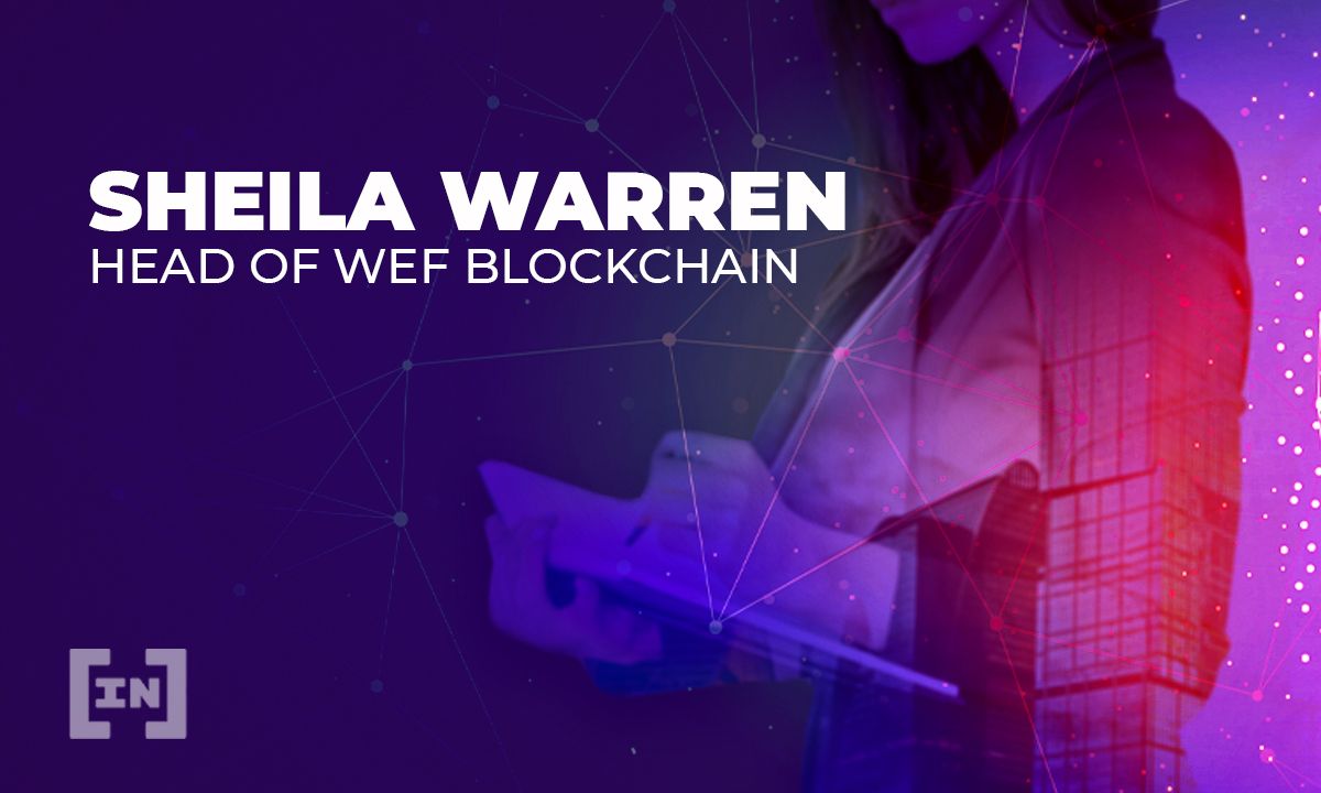 Cutting Through The Hype With WEF Head of Blockchain, Sheila Warren