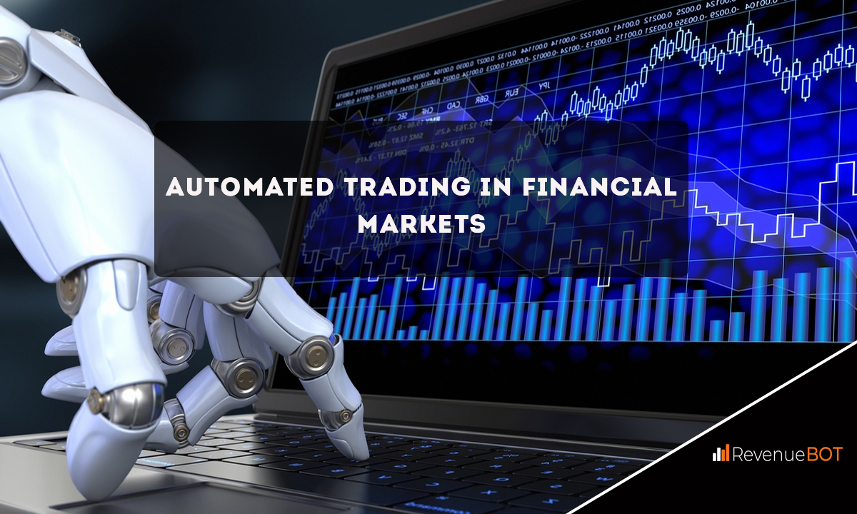 Automated Trading Dominates in Financial Markets