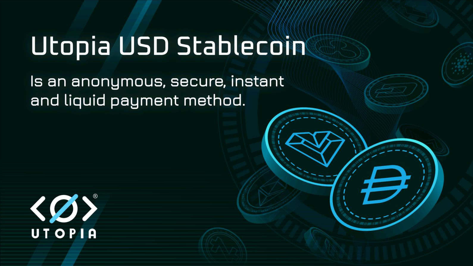 Utopia P2P Presents Anonymous USD Stablecoin Backed by DAI
