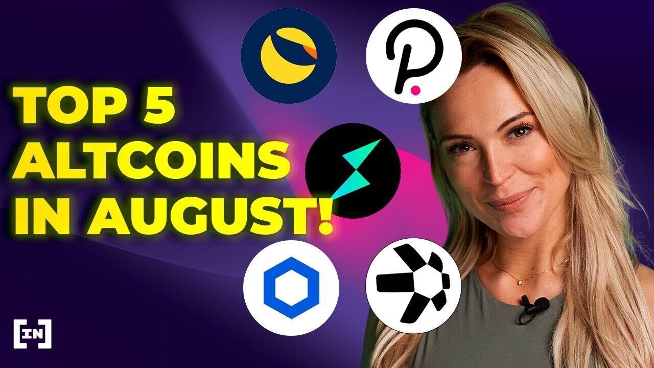 BIC’s Video News Show: Top 5 Altcoins For August 2021 – BeInCrypto