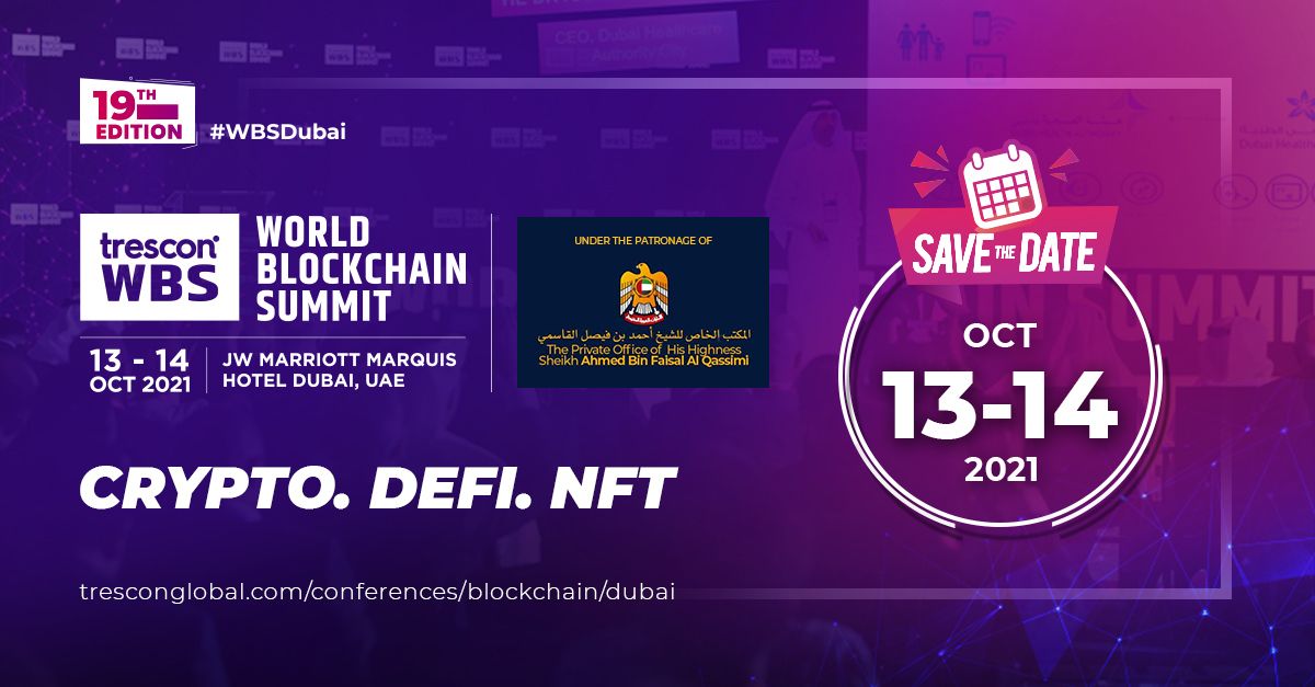 World Blockchain Summit Returns to Dubai With In-Person, Live Event
