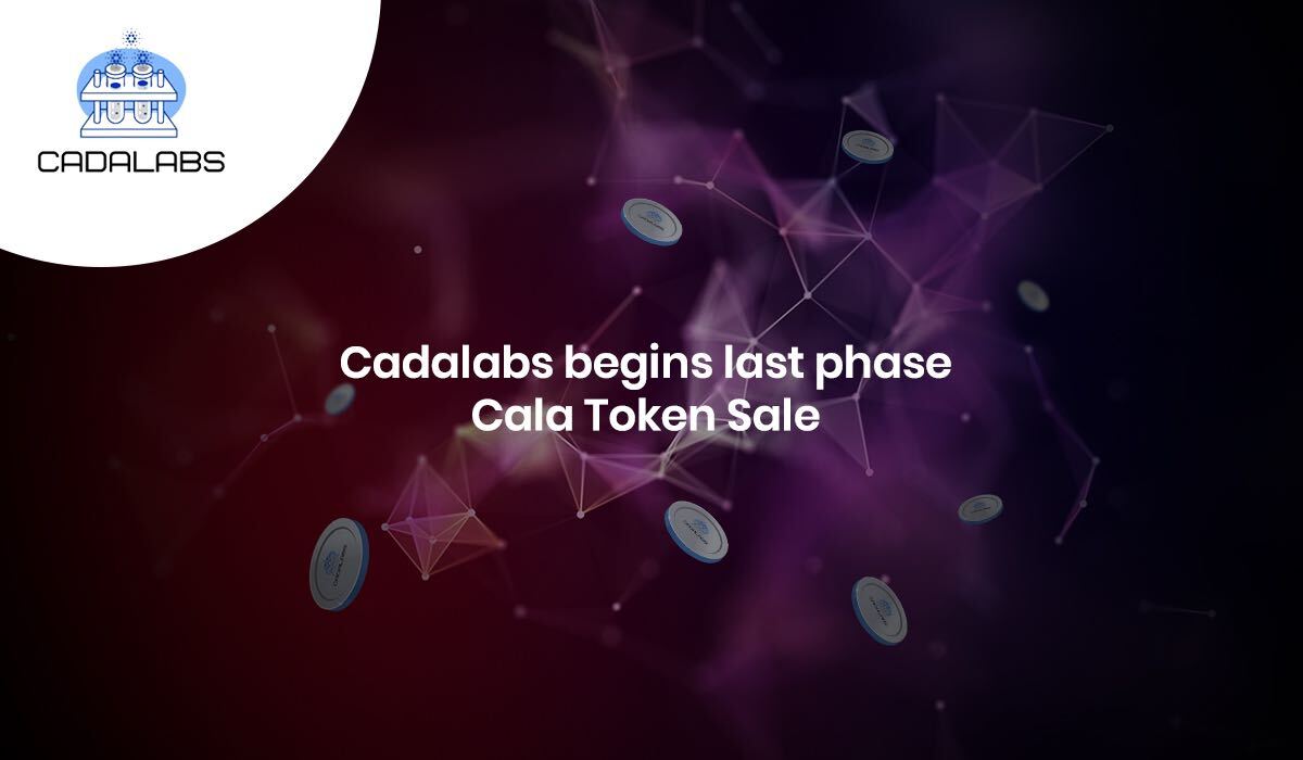 Cadalabs inizia la vendita di token Cala nell'ultima fase con meno di 1 milione di token