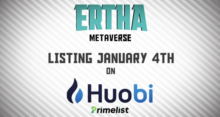 Ertha to List on Huobi in January 2022