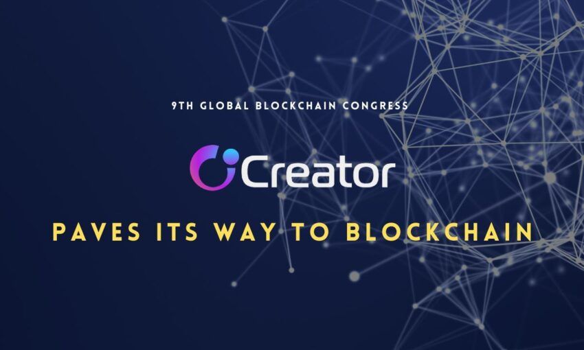 Global Blockchain Congress: Creator Paves its Way to Blockchain