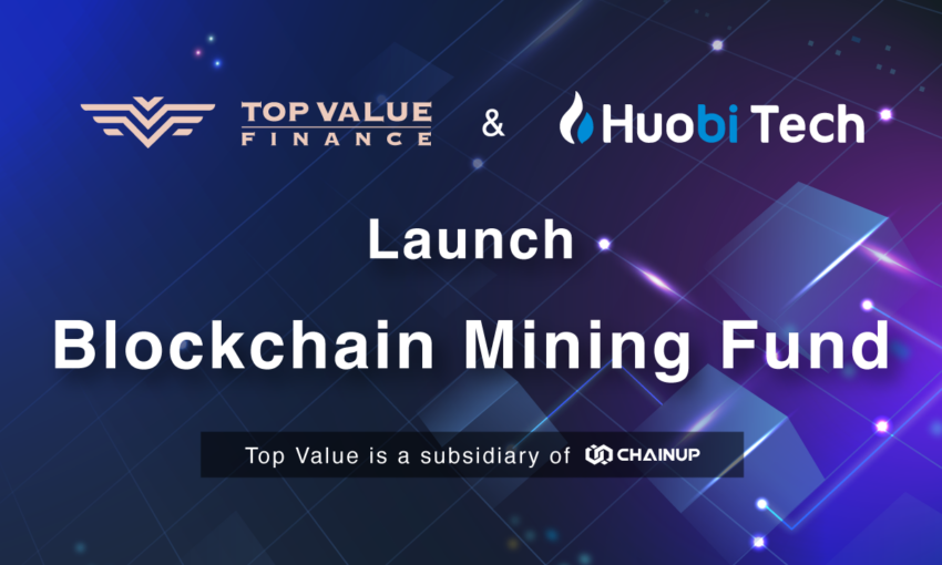 Top Value and Huobi Launch a Blockchain Mining Fund