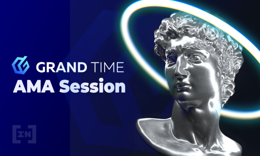 Grand Time AMA Session With BeInCrypto