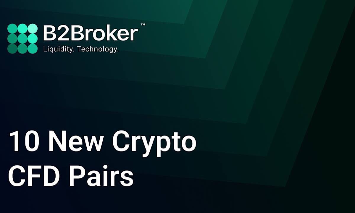 B2broker Offers 10 New Crypto Pairs