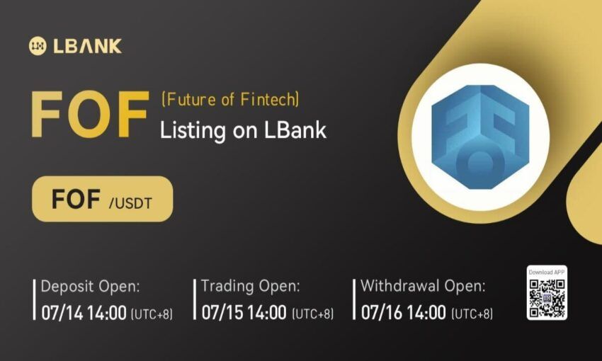 LBank Exchange Will List Future of Fintech (FOF) On July 15, 2022