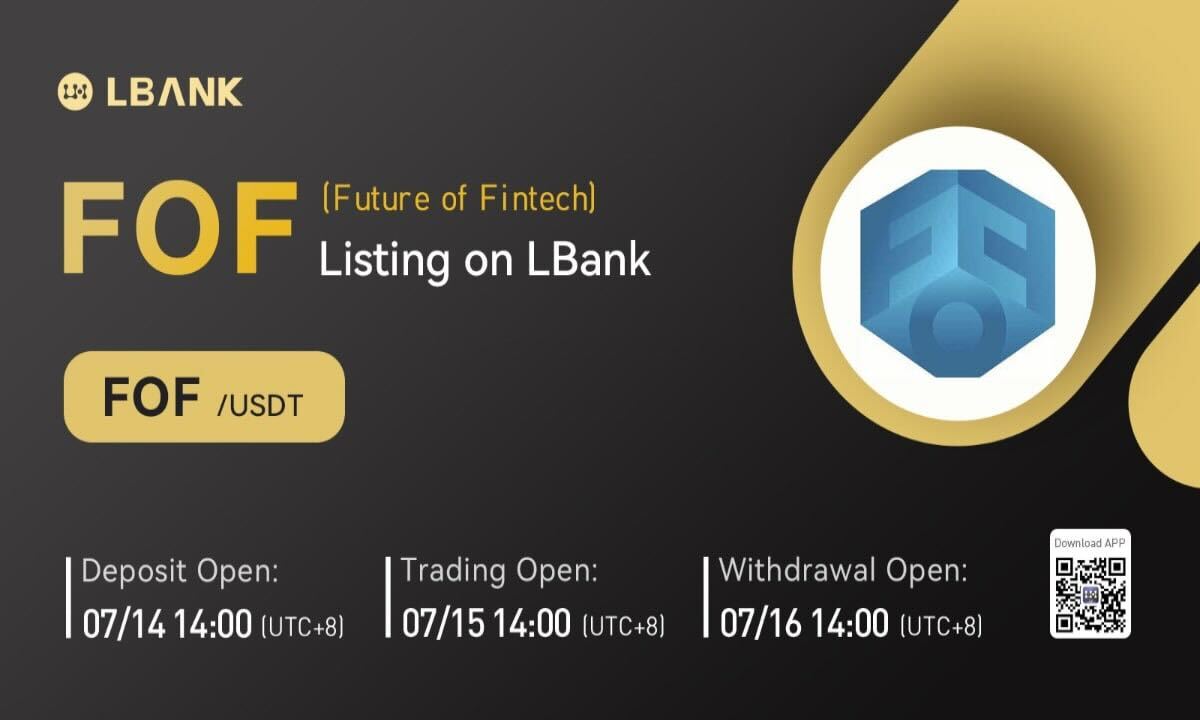 LBank Exchange elencherà Future of Fintech (FOF) il 15 luglio 2022