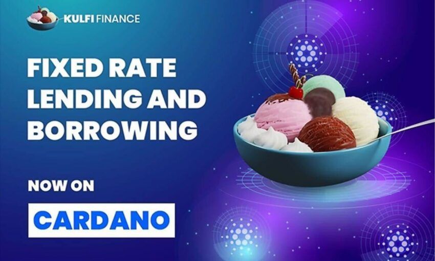 Kulfi Finance Introduces Fixed Rate Lending and Borrowing Protocol on Cardano