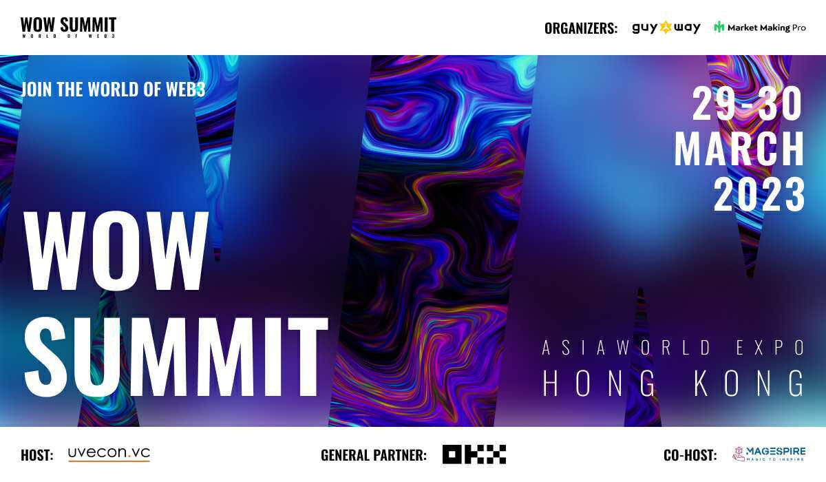 WOW Summit Hong Kong 2023 は、APAC の旗艦 Web3 イベントになります