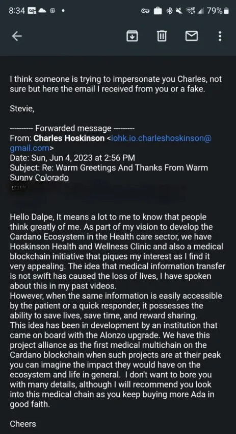 An Email Impersonating Cardano founder Charles Hoskinson. He has warned aboutt the rise of AI generated scams and fraud: Twitter