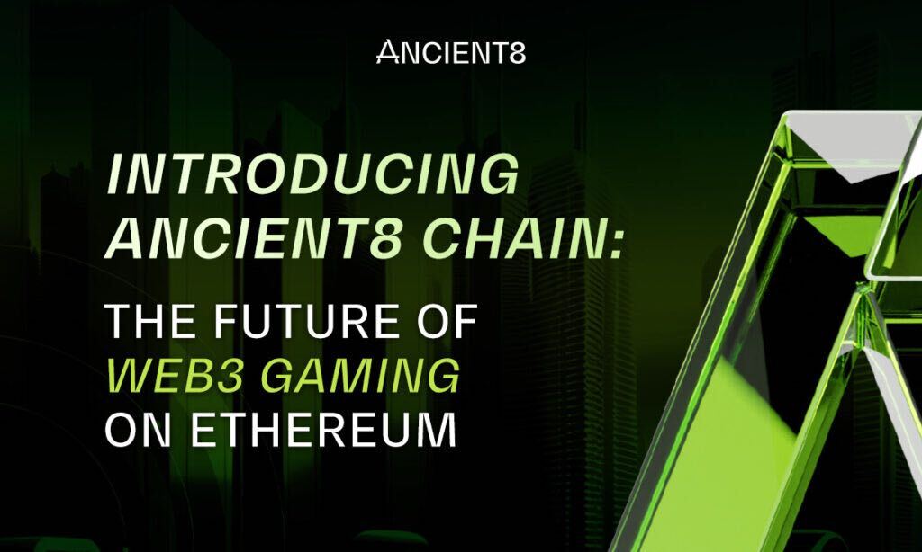 Ancient8 lancia una catena di gioco WEB3 Layer 2 su Ethereum